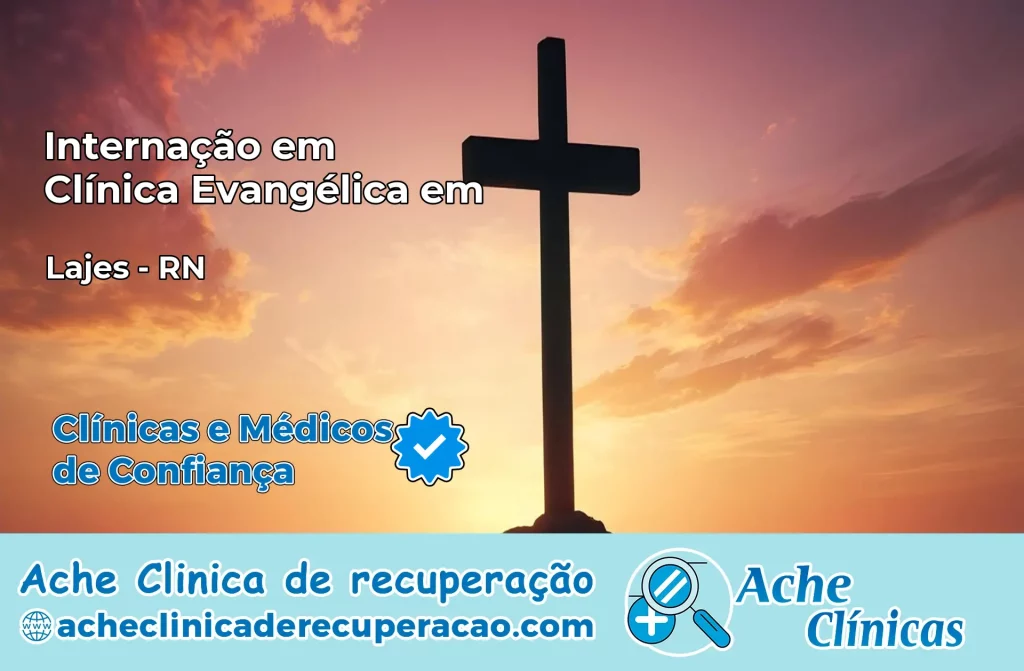 Internação em Clínica Evangélica em Lajes – RN