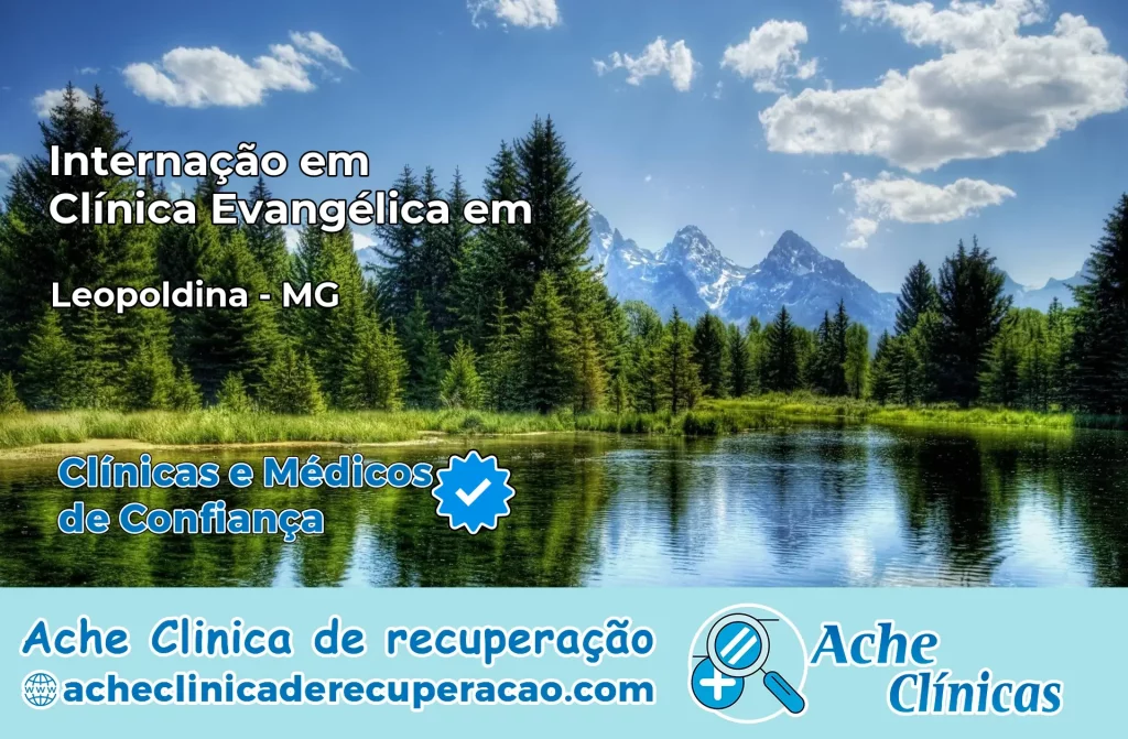 Internação em Clínica Evangélica em Leopoldina – MG