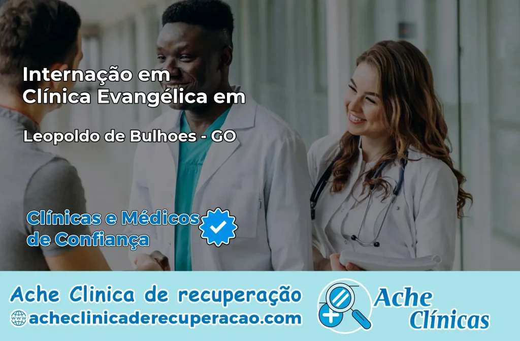 Internação em Clínica Evangélica em Leopoldo de Bulhões – GO