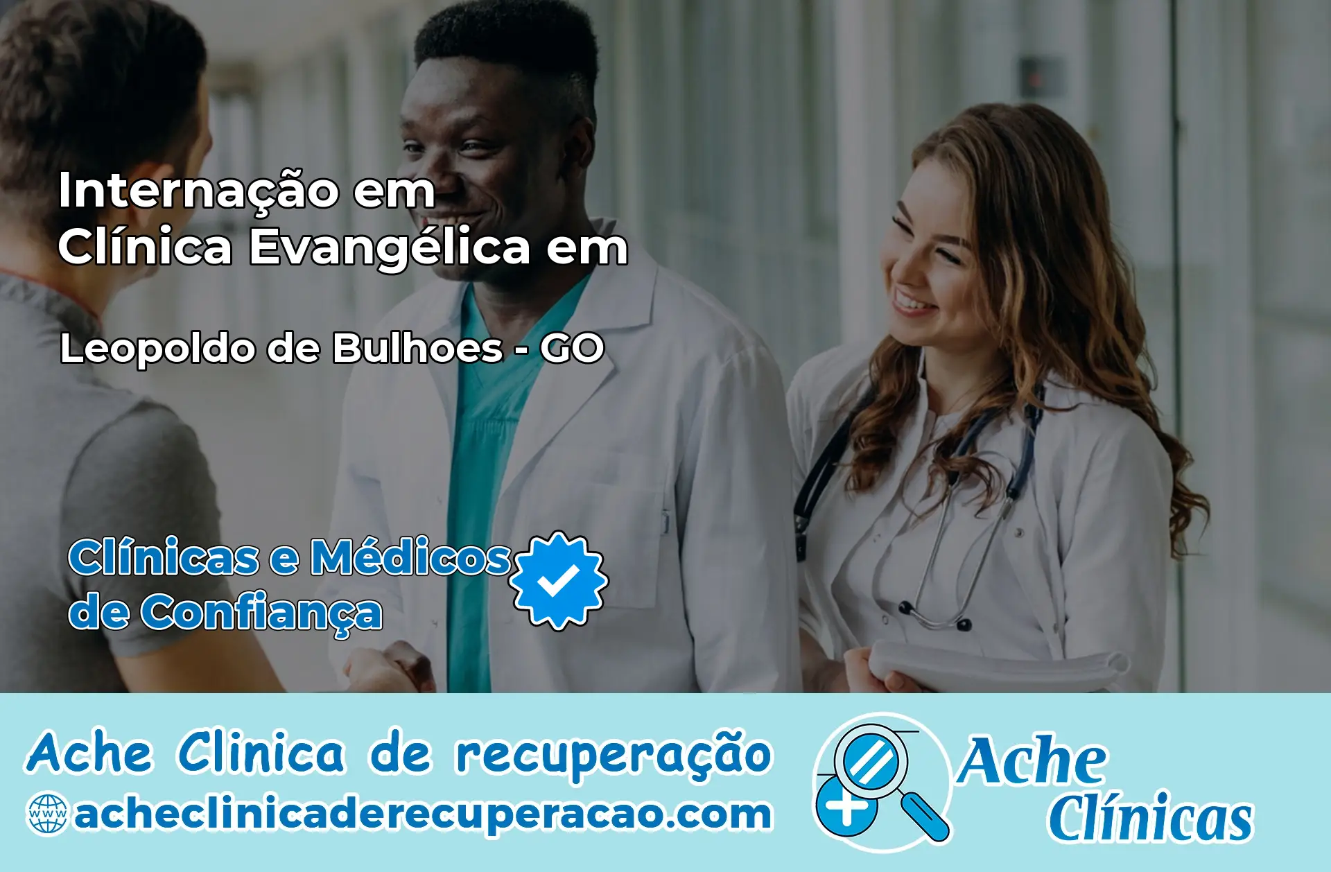Internação em Clínica Evangélica em Leopoldo de Bulhões – GO
