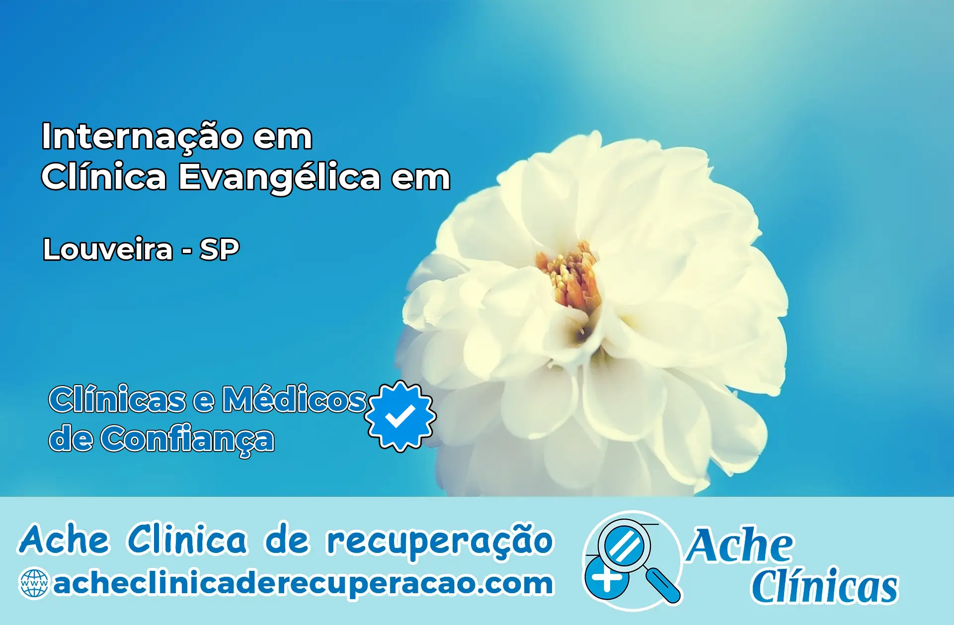 Internação em Clínica Evangélica em Louveira – SP