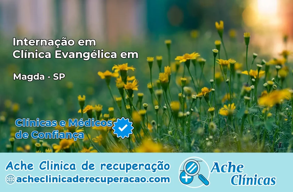 Internação em Clínica Evangélica em Magda – SP