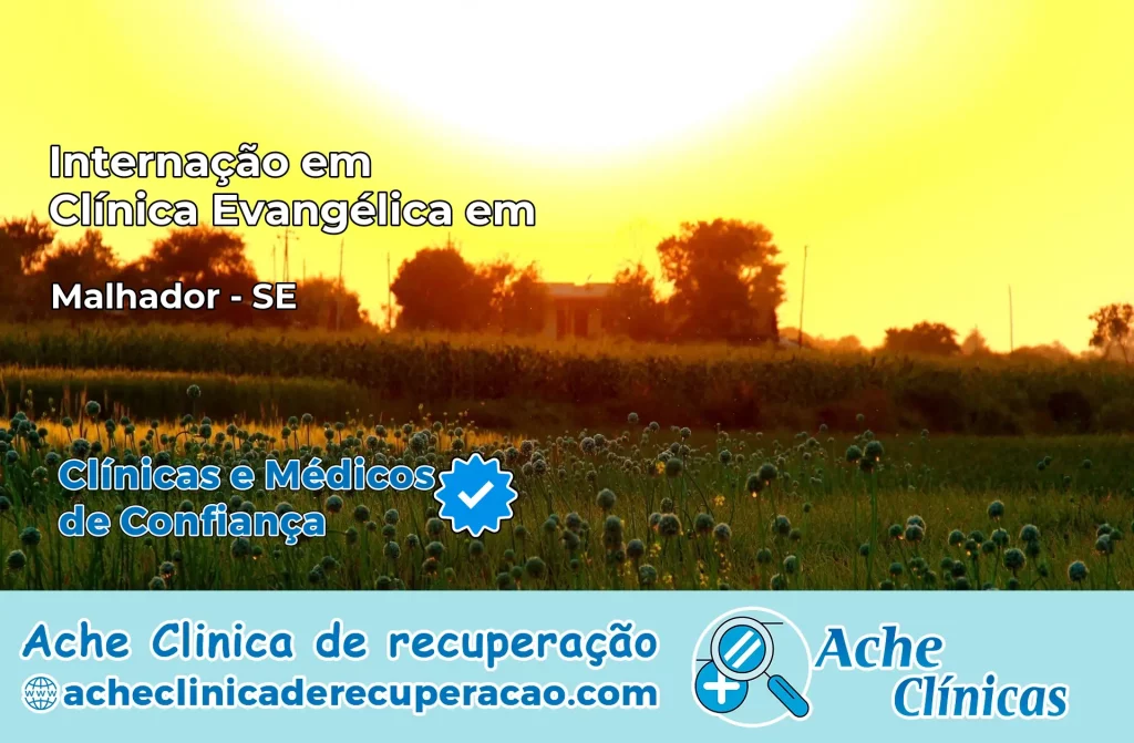 Internação em Clínica Evangélica em Malhador – SE