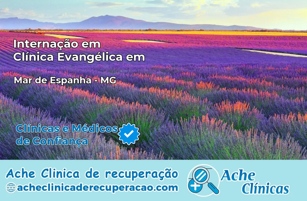Internação em Clínica Evangélica em Mar de Espanha – MG