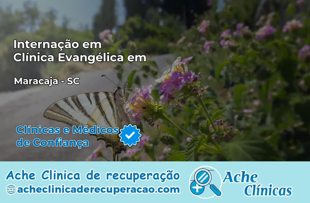 Internação em Clínica Evangélica em Maracajá – SC