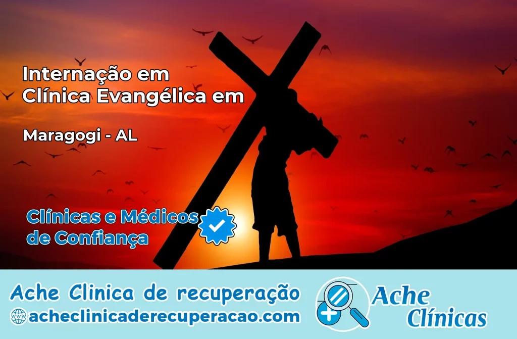 Internação em Clínica Evangélica em Maragogi – AL