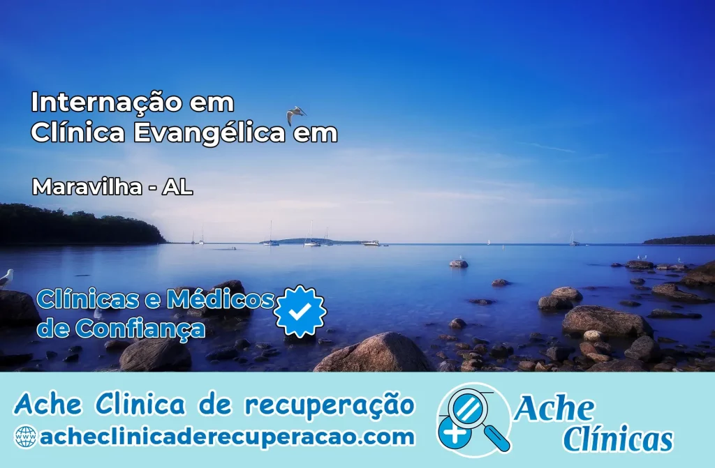 Internação em Clínica Evangélica em Maravilha – AL