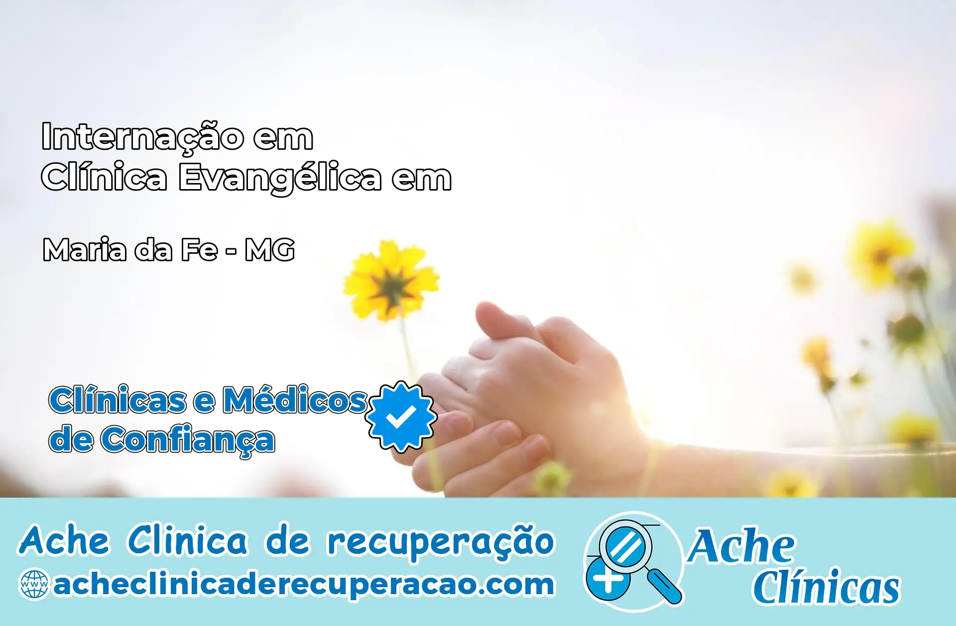 Internação em Clínica Evangélica em Maria da Fé – MG
