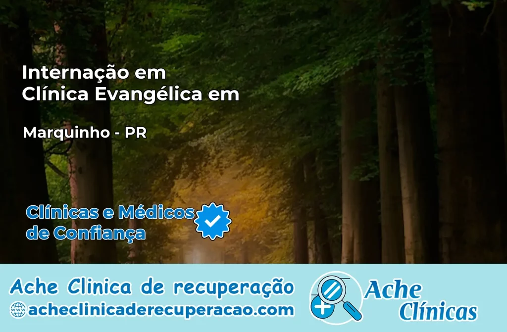 Internação em Clínica Evangélica em Marquinho – PR
