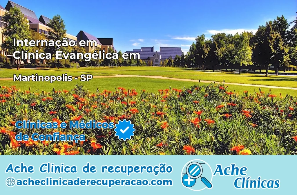 Internação em Clínica Evangélica em Martinópolis – SP