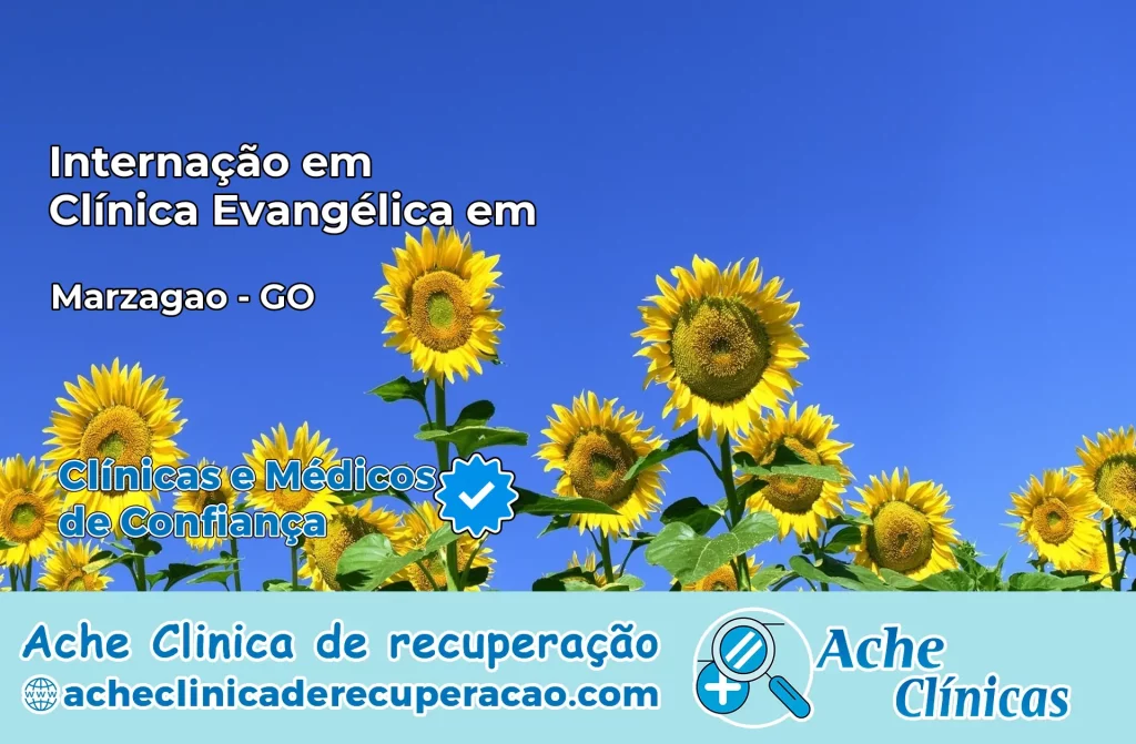 Internação em Clínica Evangélica em Marzagão – GO