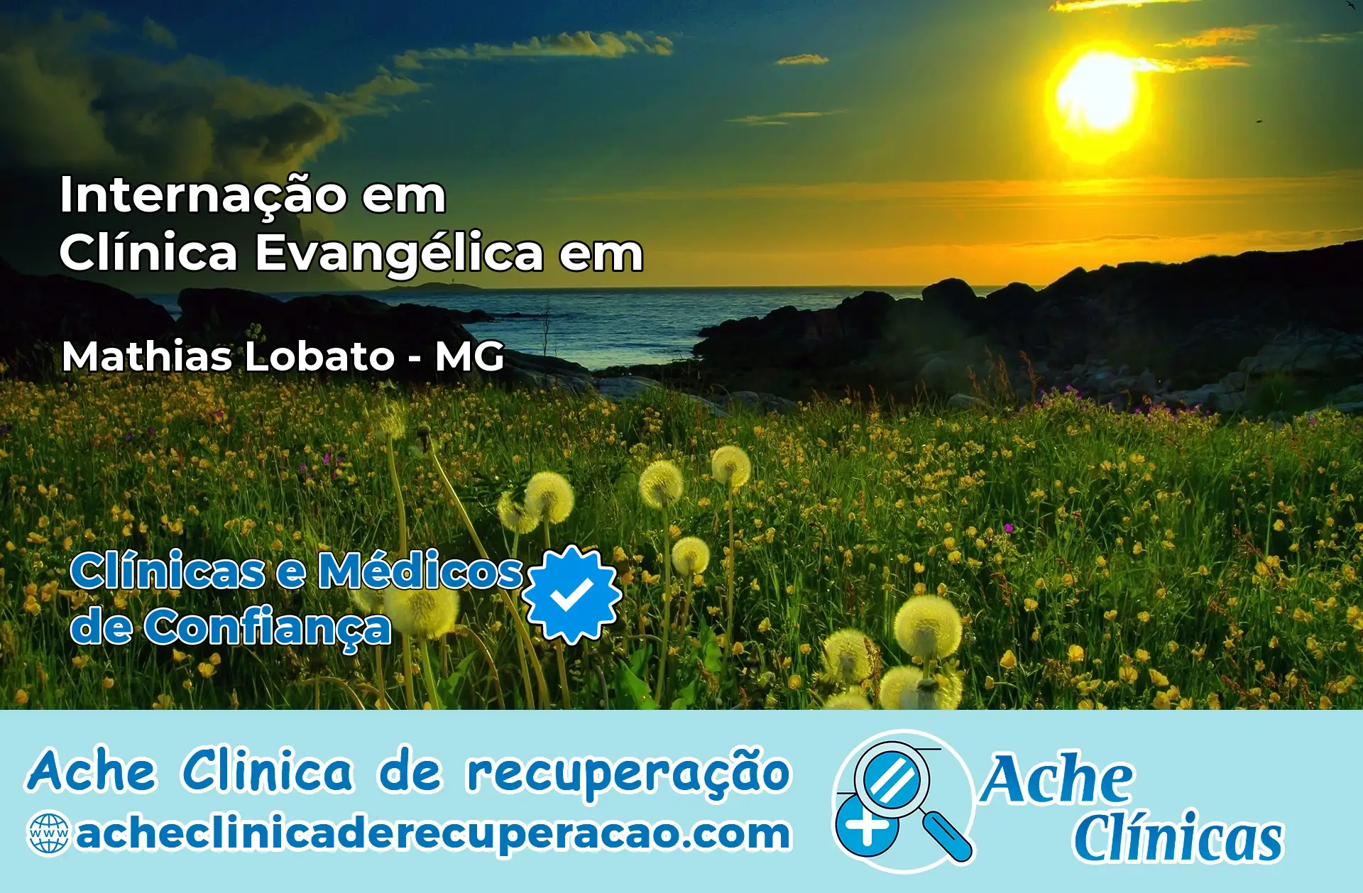 Internação em Clínica Evangélica em Mathias Lobato – MG