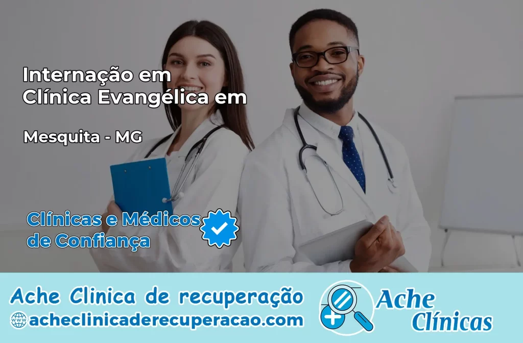 Internação em Clínica Evangélica em Mesquita – MG