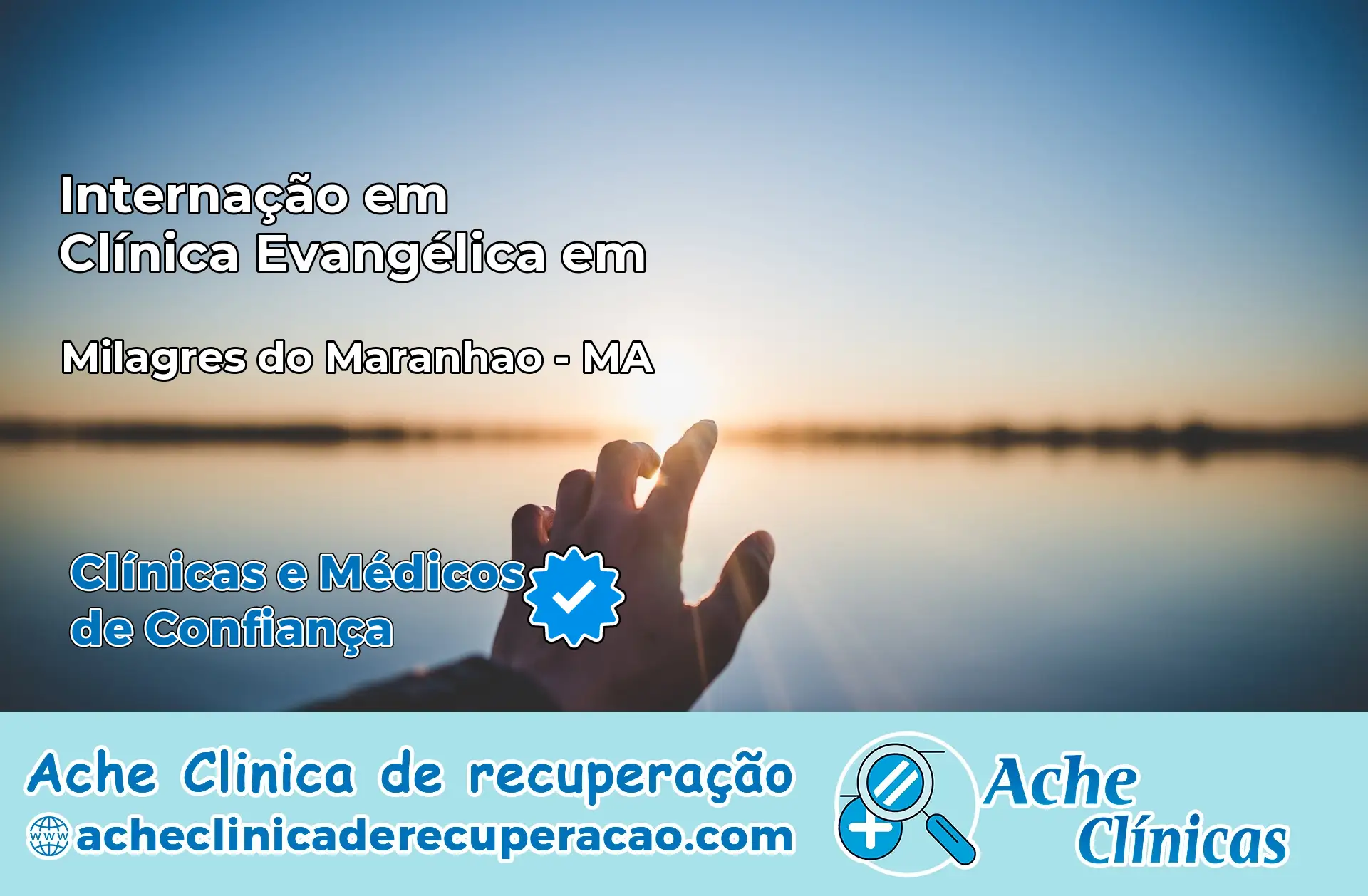 Internação em Clínica Evangélica em Milagres do Maranhão – MA