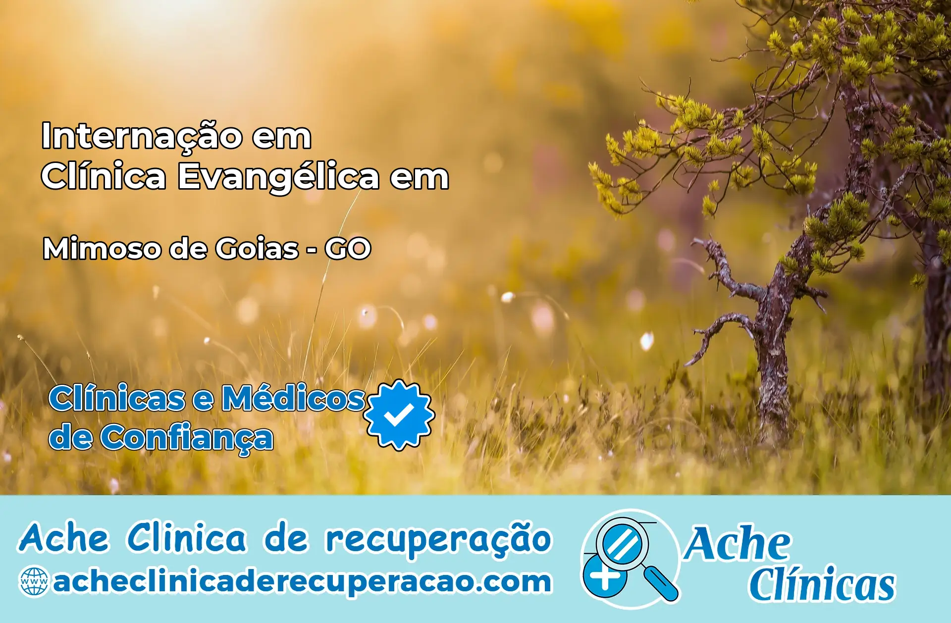 Internação em Clínica Evangélica em Mimoso de Goiás – GO