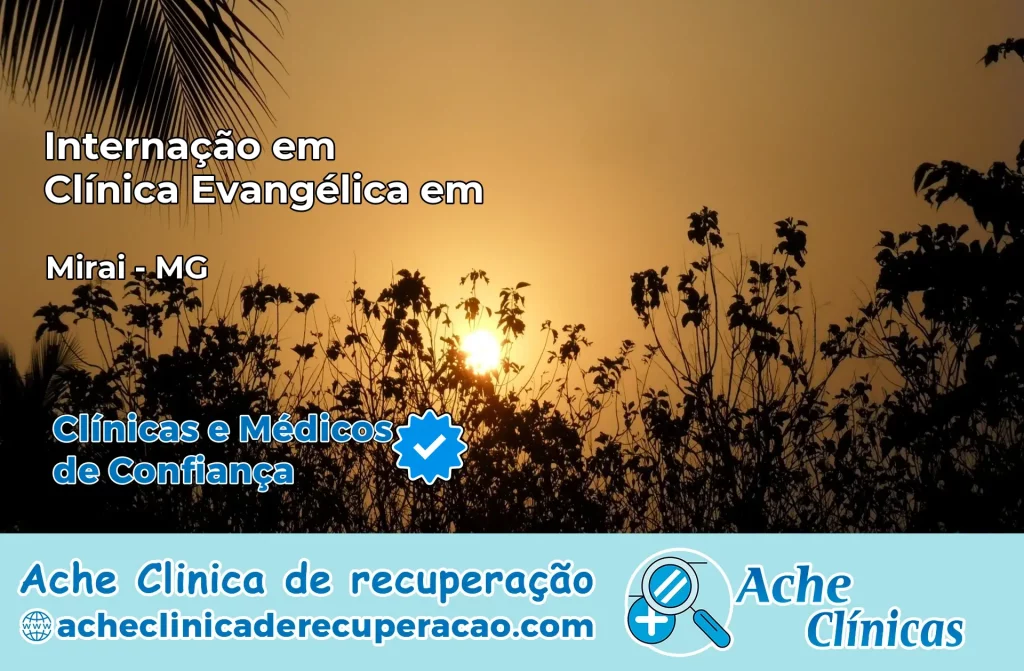 Internação em Clínica Evangélica em Miraí – MG