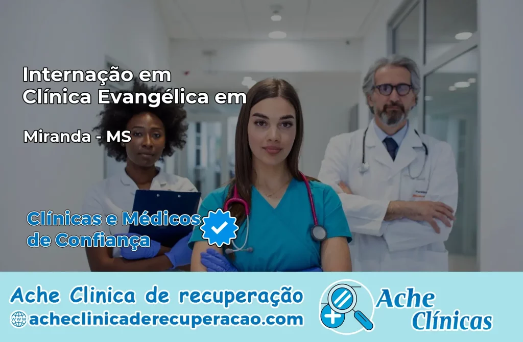 Internação em Clínica Evangélica em Miranda – MS