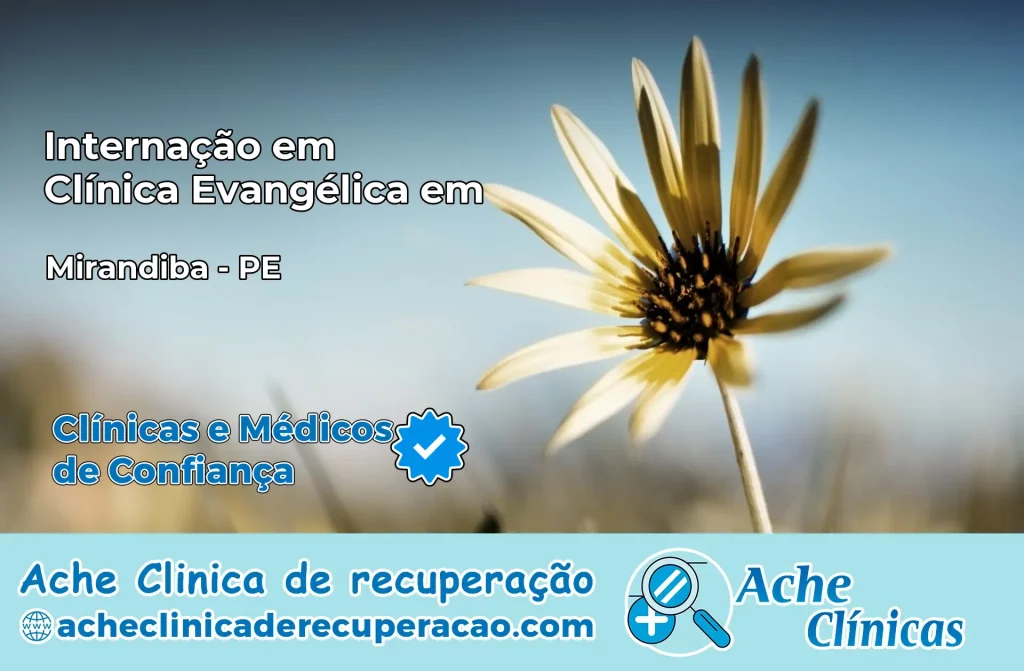 Internação em Clínica Evangélica em Mirandiba – PE
