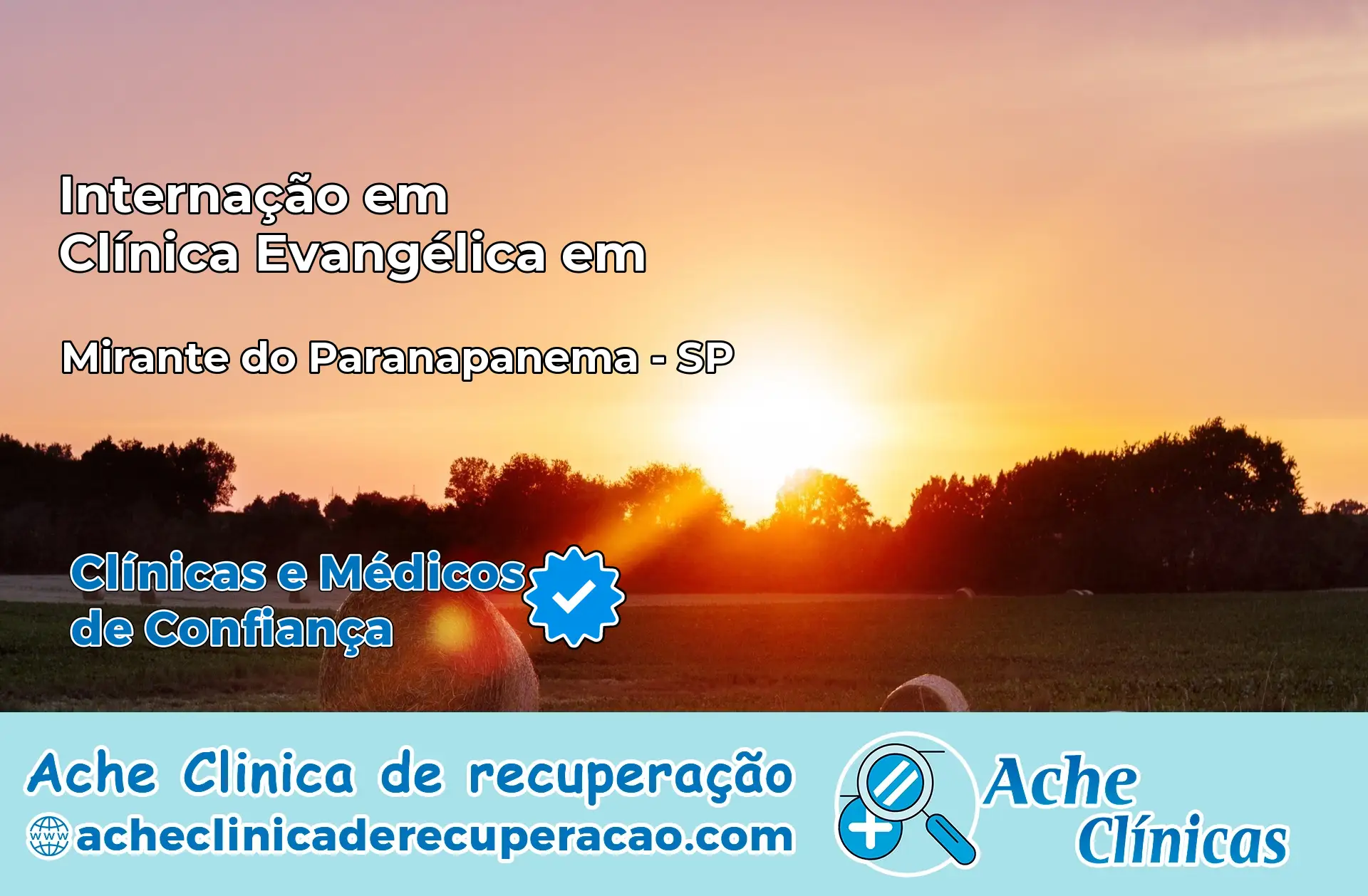 Internação em Clínica Evangélica em Mirante do Paranapanema – SP
