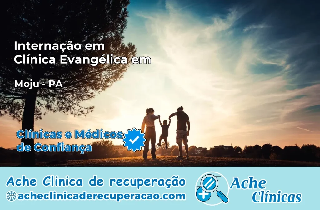 Internação em Clínica Evangélica em Moju – PA