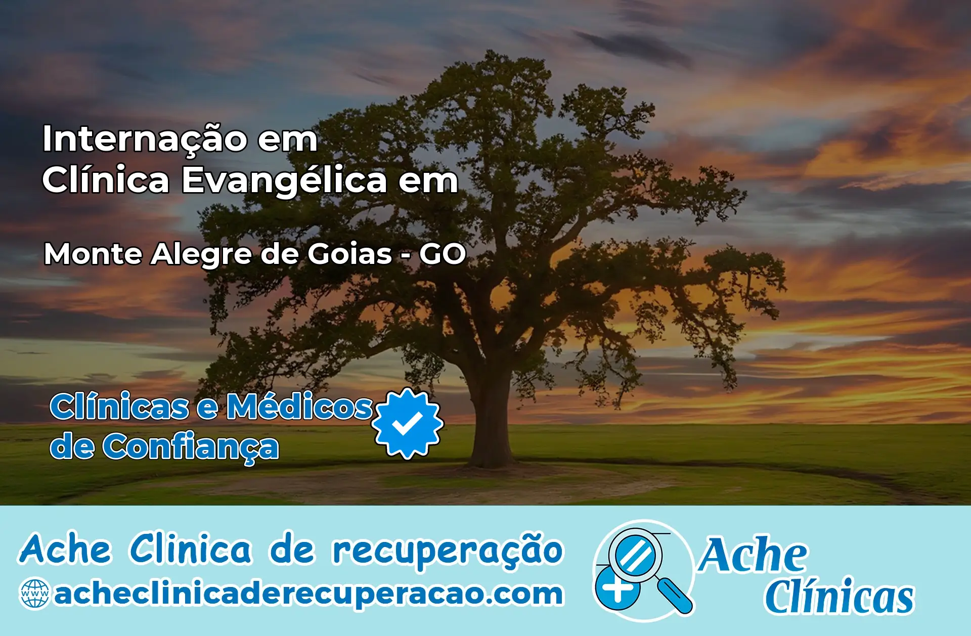 Internação em Clínica Evangélica em Monte Alegre de Goiás – GO