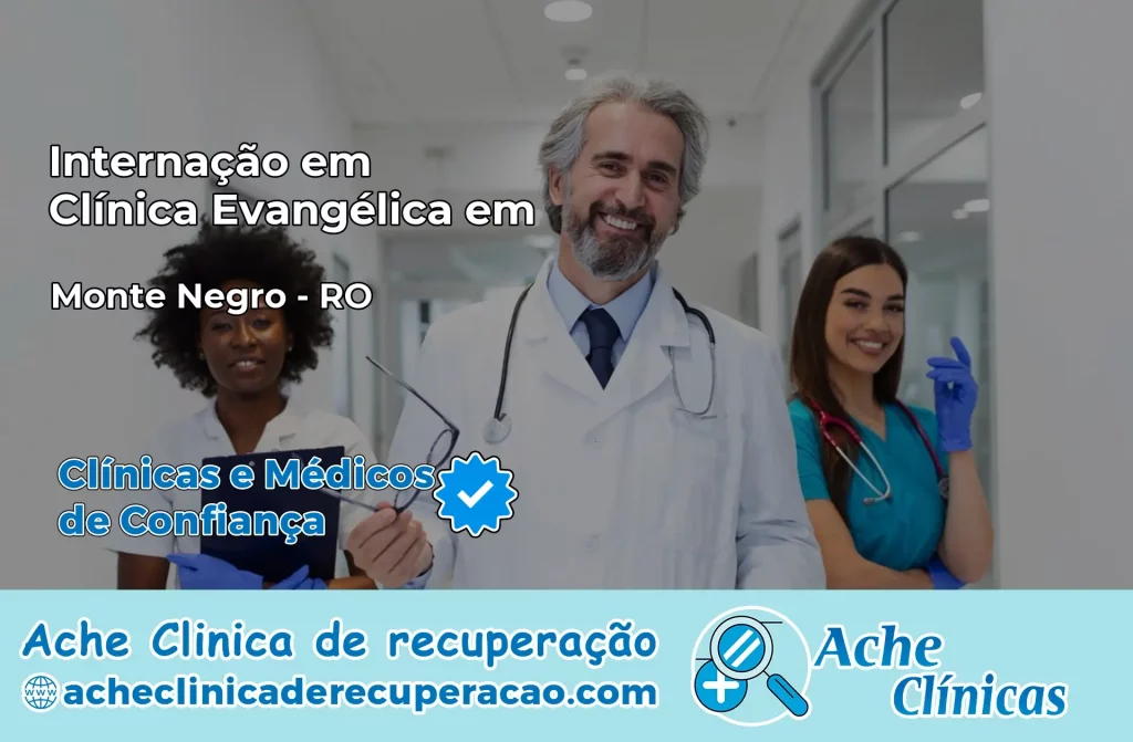 Internação em Clínica Evangélica em Monte Negro – RO