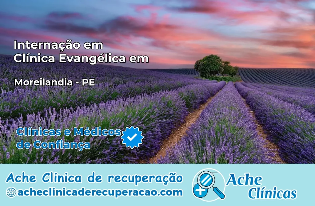 Internação em Clínica Evangélica em Moreilândia – PE