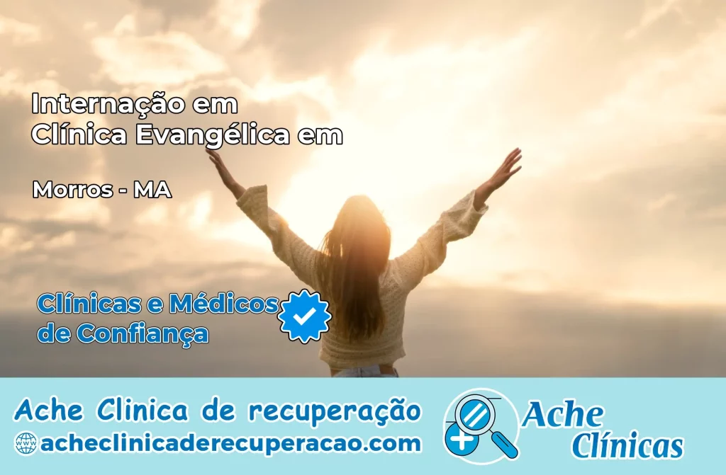 Internação em Clínica Evangélica em Morros – MA