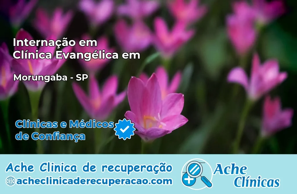 Internação em Clínica Evangélica em Morungaba – SP