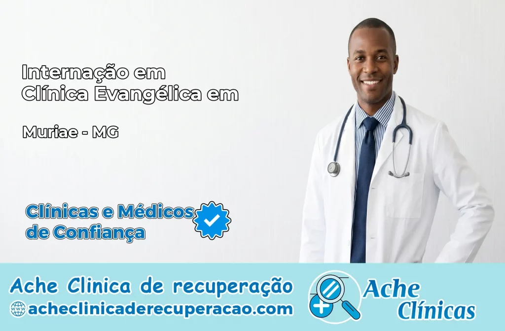 Internação em Clínica Evangélica em Muriaé – MG