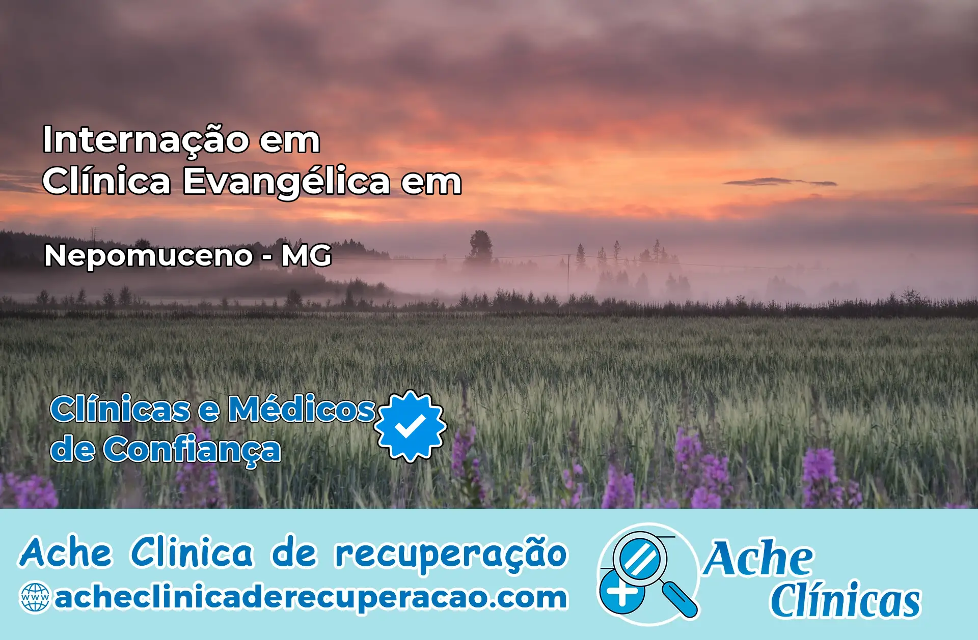 Internação em Clínica Evangélica em Nepomuceno – MG