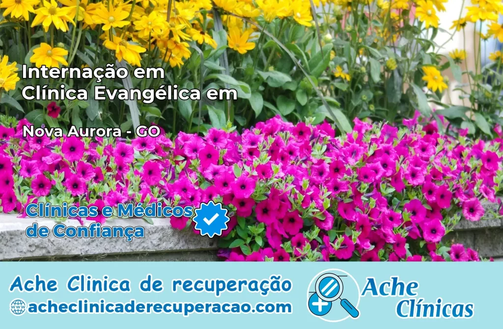 Internação em Clínica Evangélica em Nova Aurora – GO