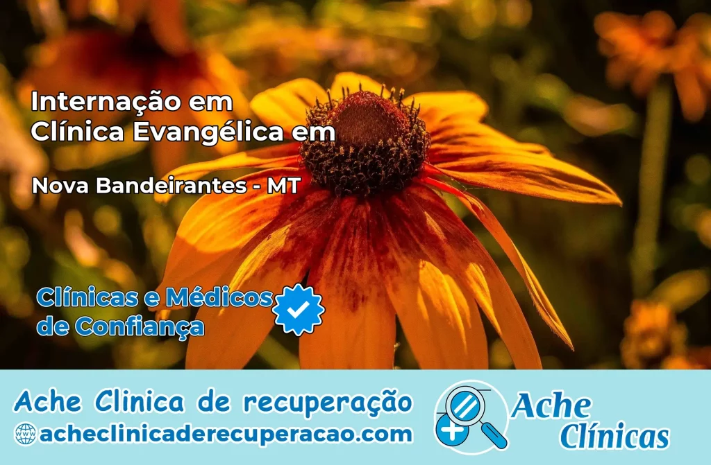 Internação em Clínica Evangélica em Nova Bandeirantes – MT