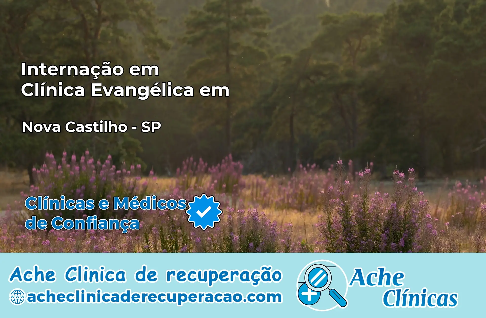 Internação em Clínica Evangélica em Nova Castilho – SP