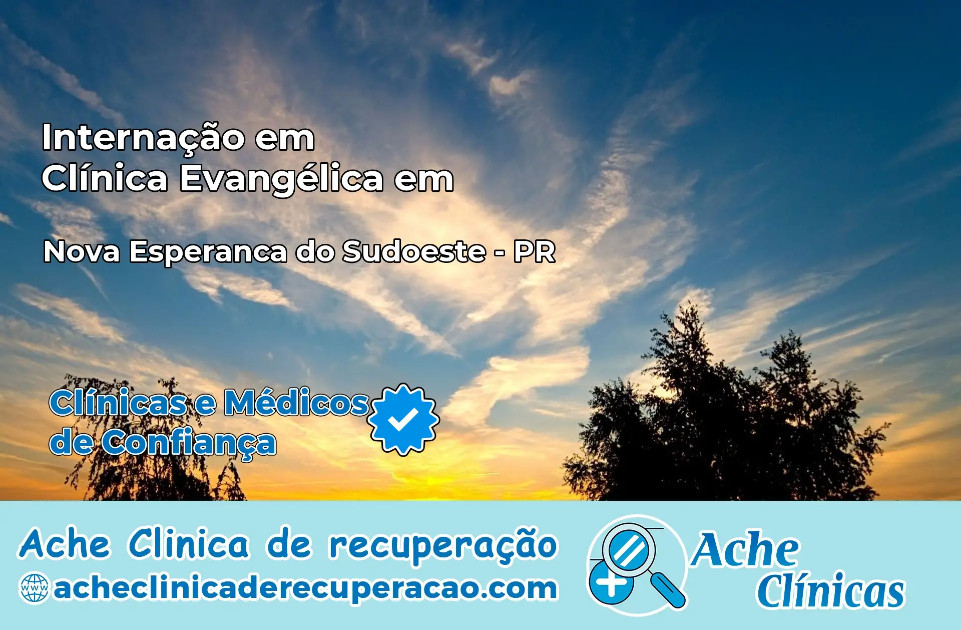 Internação em Clínica Evangélica em Nova Esperança do Sudoeste – PR