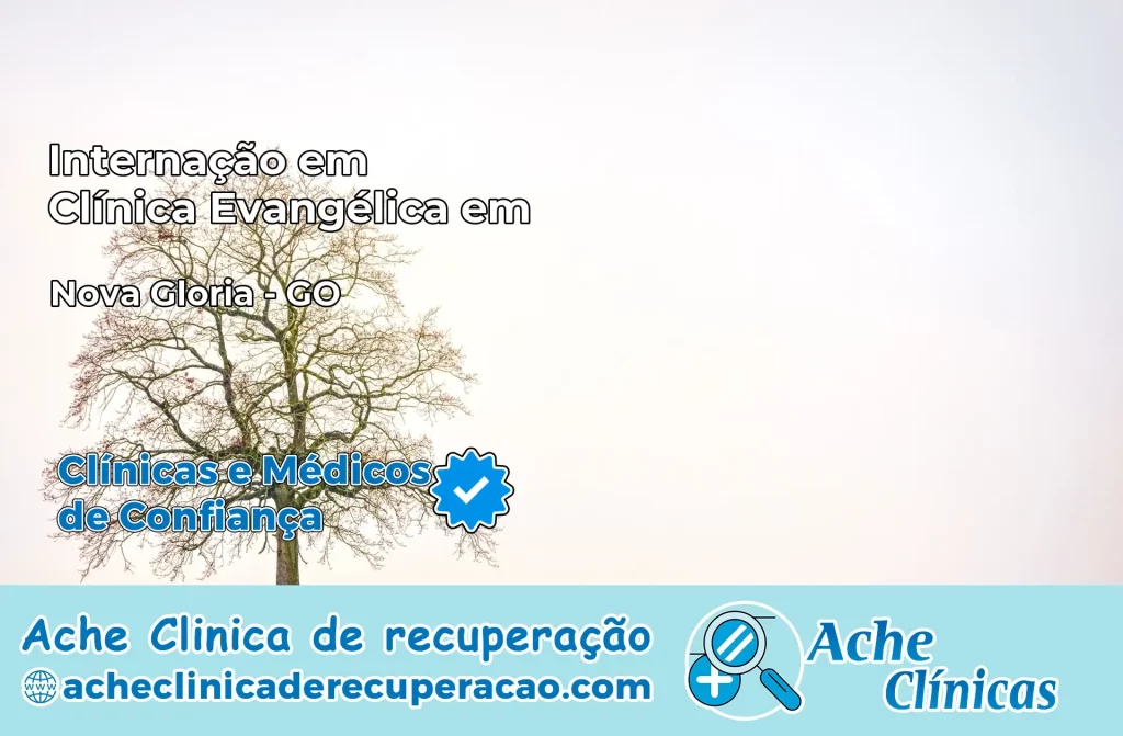 Internação em Clínica Evangélica em Nova Glória – GO