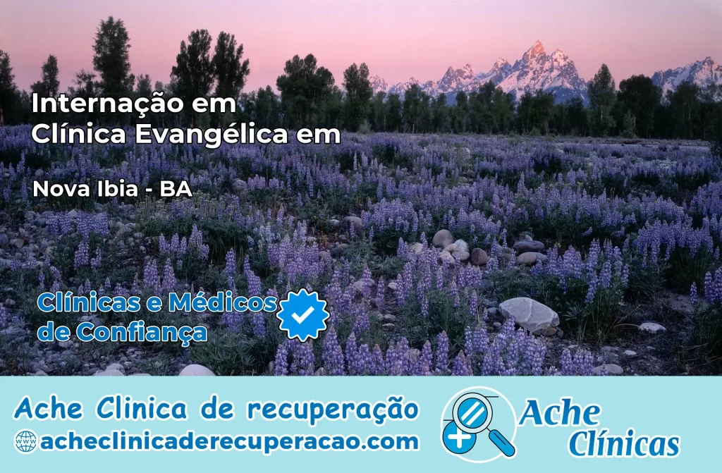 Internação em Clínica Evangélica em Nova Ibiá – BA