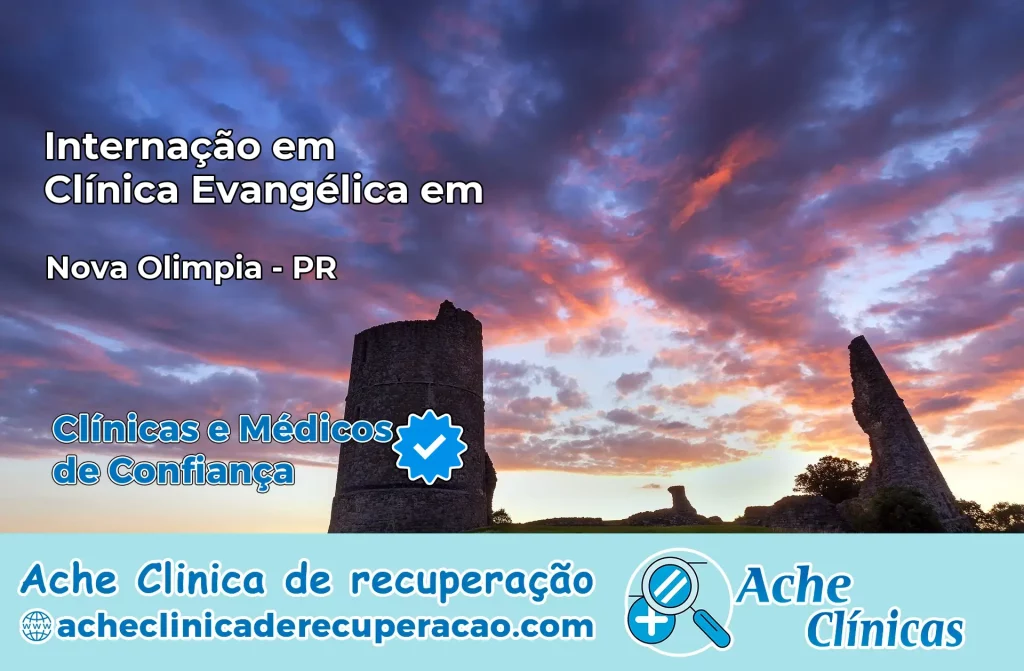 Internação em Clínica Evangélica em Nova Olímpia – PR
