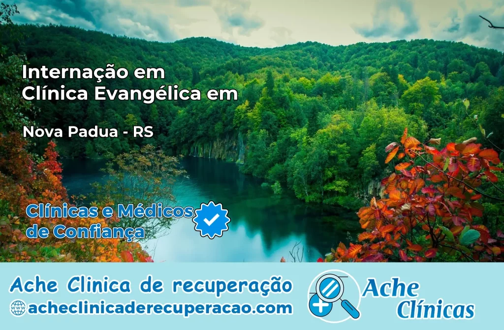 Internação em Clínica Evangélica em Nova Pádua – RS