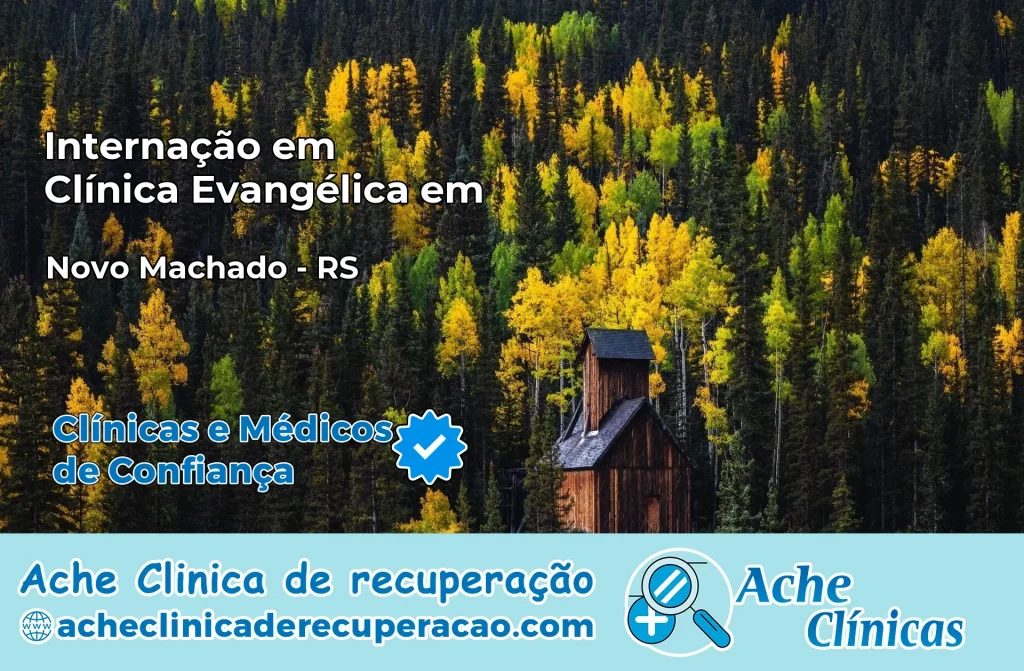 Internação em Clínica Evangélica em Novo Machado – RS