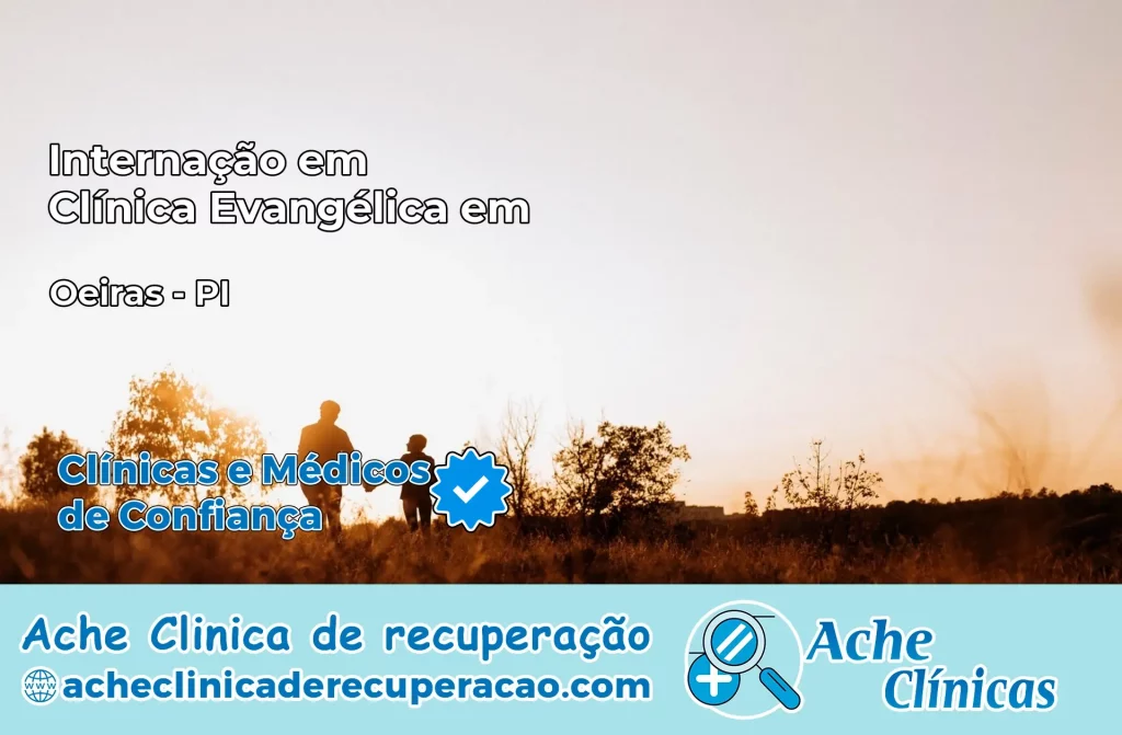 Internação em Clínica Evangélica em Oeiras – PI
