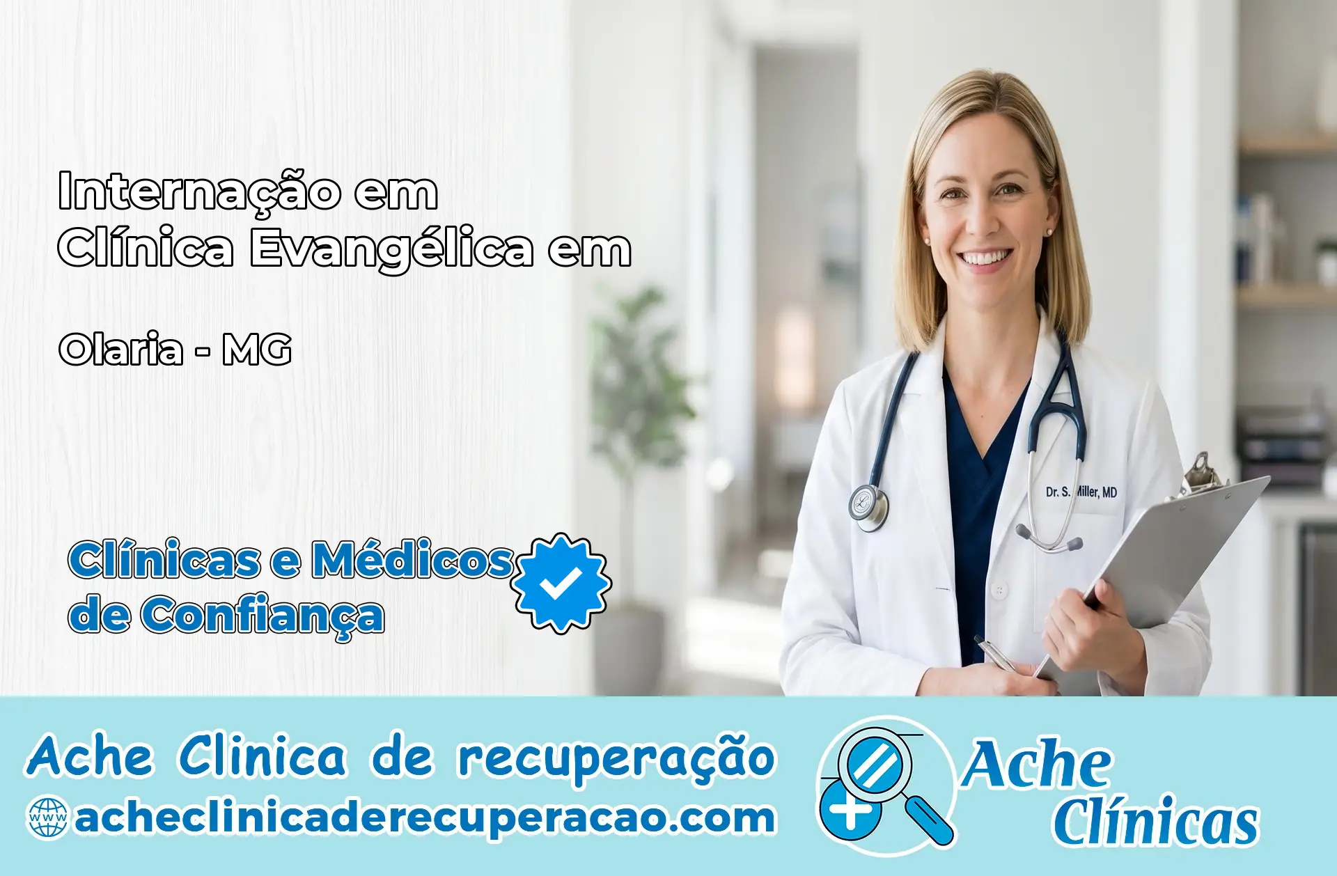 Internação em Clínica Evangélica em Olaria – MG