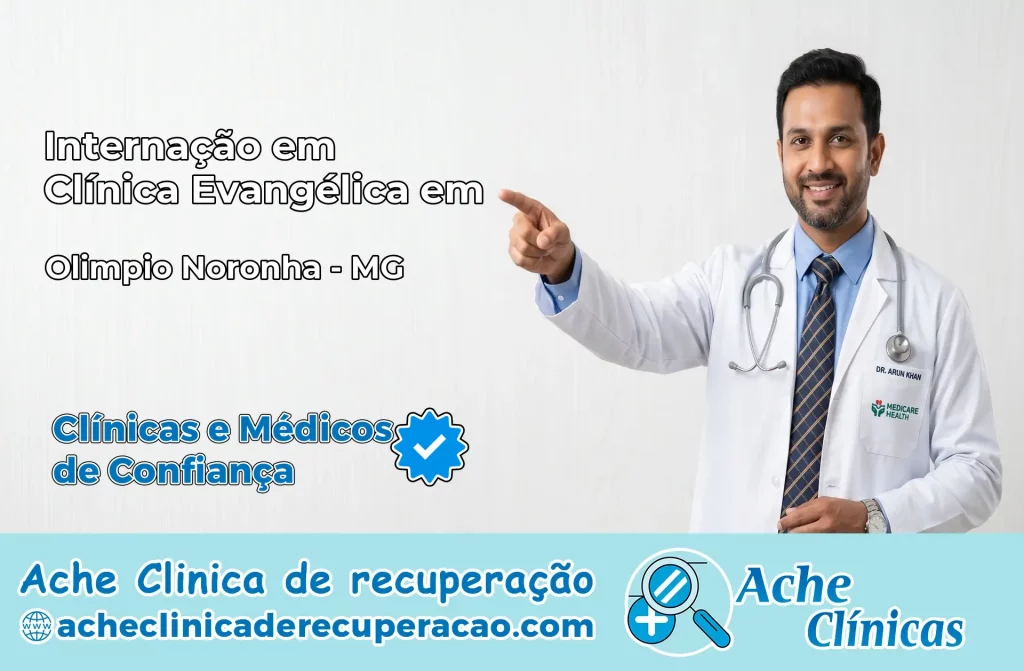 Internação em Clínica Evangélica em Olímpio Noronha – MG