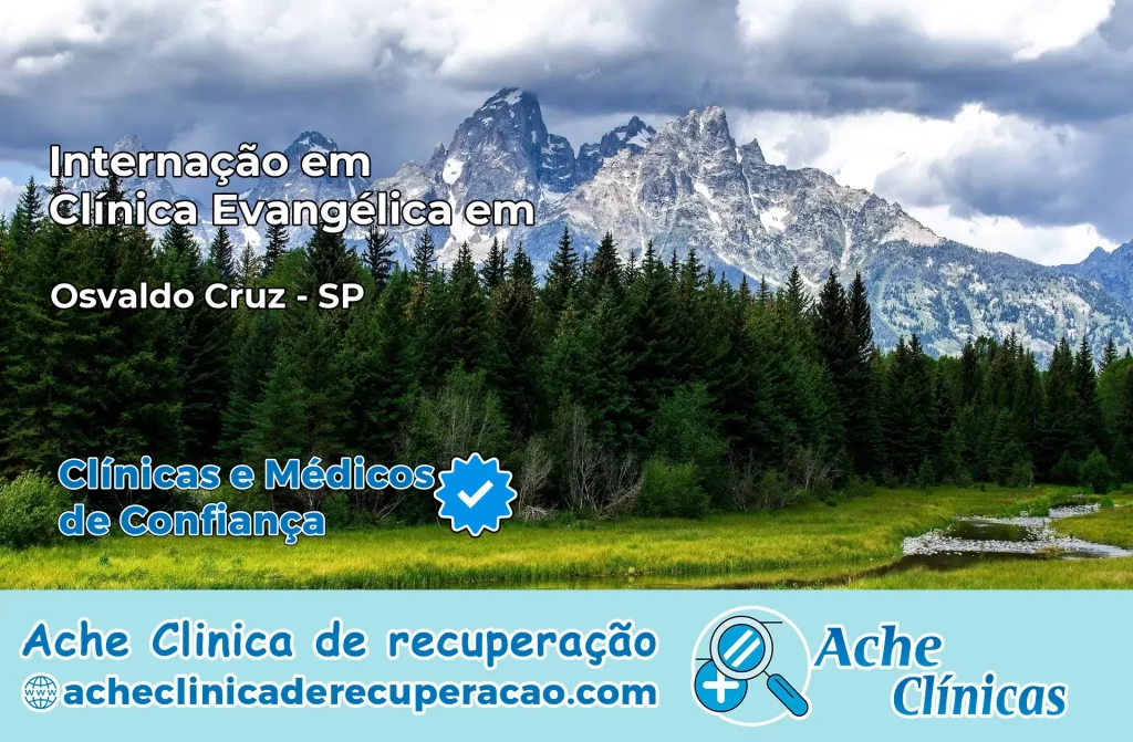 Internação em Clínica Evangélica em Osvaldo Cruz – SP