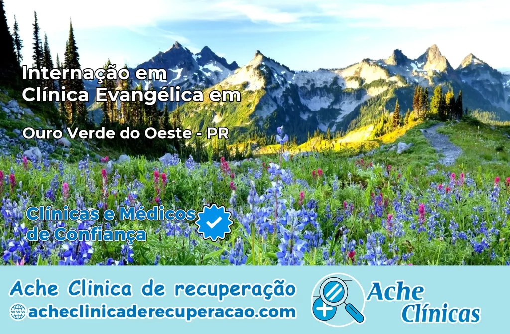 Internação em Clínica Evangélica em Ouro Verde do Oeste – PR