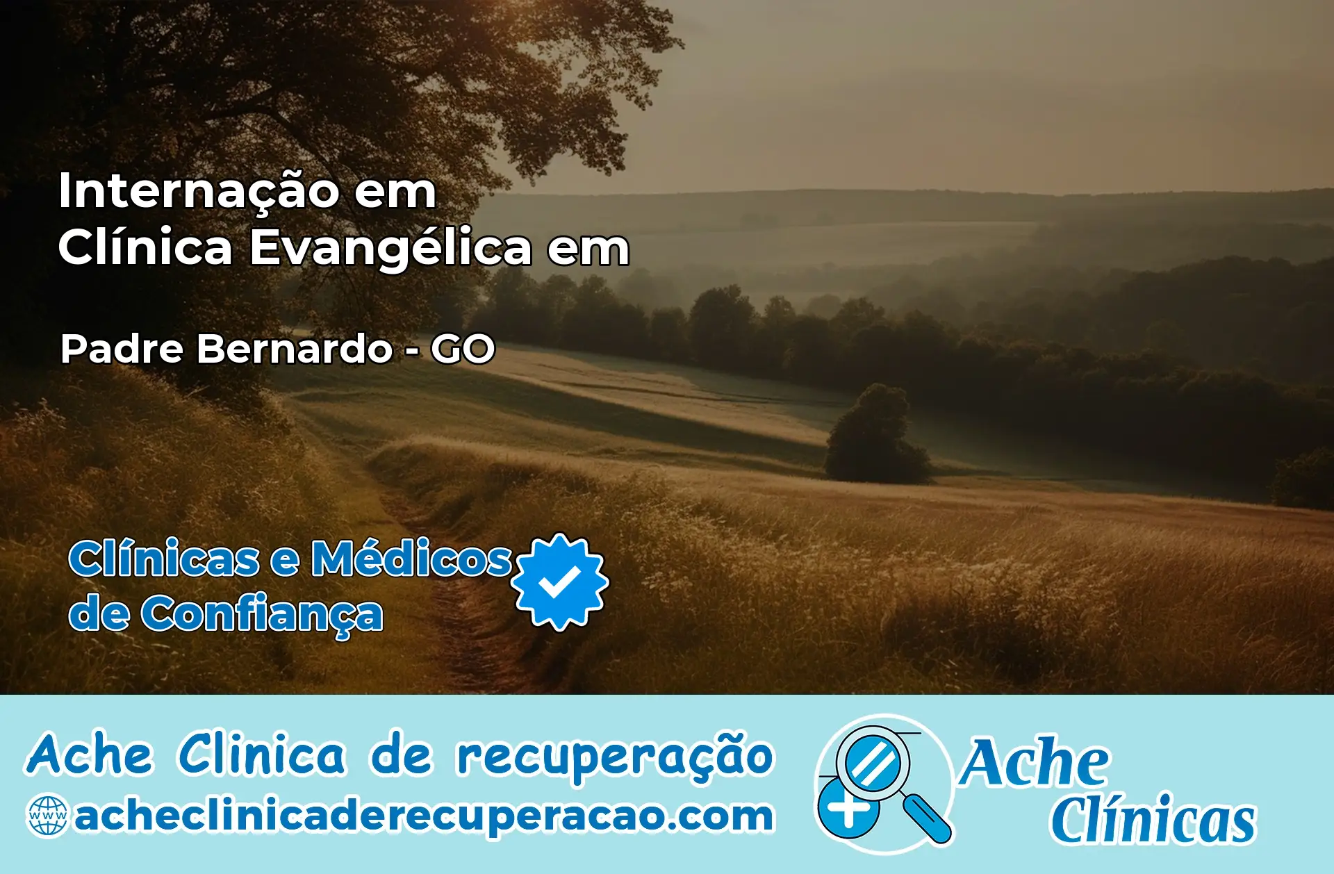Internação em Clínica Evangélica em Padre Bernardo – GO