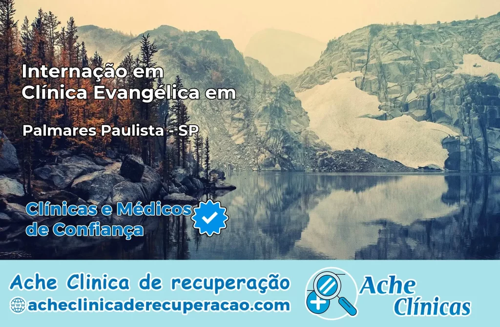 Internação em Clínica Evangélica em Palmares Paulista – SP