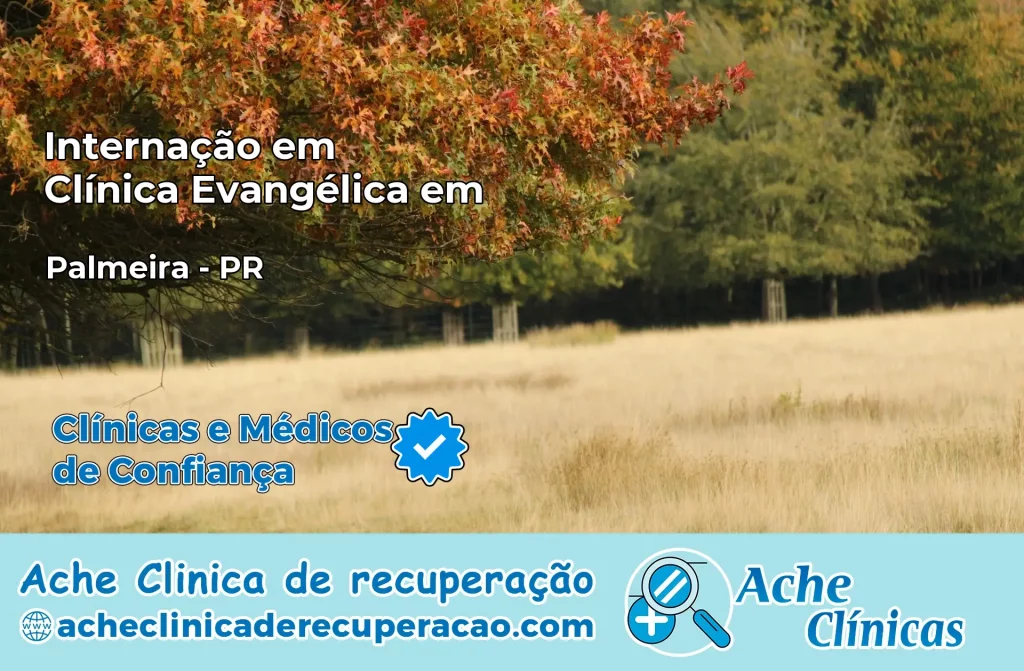 Internação em Clínica Evangélica em Palmeira – PR