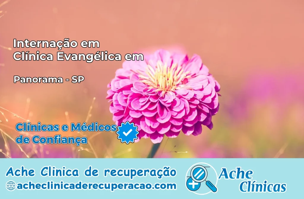 Internação em Clínica Evangélica em Panorama – SP