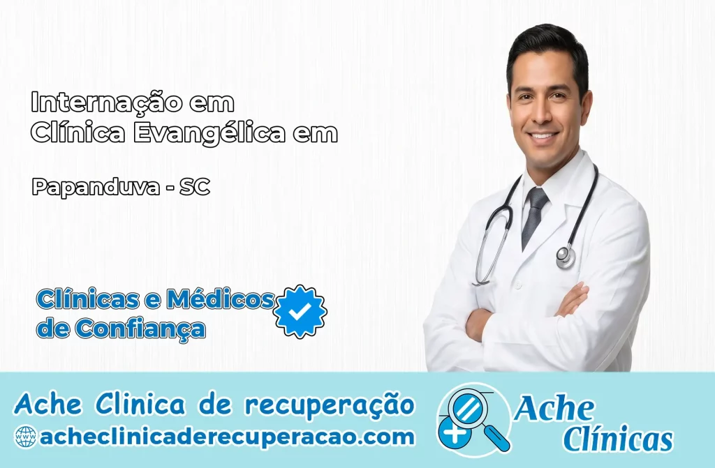 Internação em Clínica Evangélica em Papanduva – SC